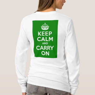 Green Keep Calm and Carry On T-Shirt