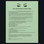 GREEN Leather EYELASH EXTENSION CONSENT FORM Flyer<br><div class="desc">Eyelash Extensions Consent forms are perfect for your Lash Extension business. This modern and sophisticated consent form design features a glamourous , minimalistic illustration of a woman's eyelashes a title and a block where you can insert all your informed consent details on a luxury against a printed LIGHT GREEN leather...</div>