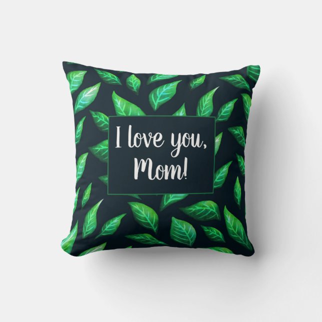 Green Leaves Dark Botanical Love Mum Cushion (Front)