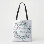 Green leaves wreath | Bridesmaid Tote Bag<br><div class="desc">NewParkLane - Rustic Bridesmaid Tote Bag, with elegant script typography and a beautiful green leaves wreath in watercolor. A simple yet elegant design for your wedding party! Check out this rustic Green Leaves Wreath Collection for matching items. Do you have specific personal design wishes? Or do you want this design...</div>