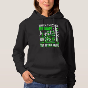 Green Light Drag Racing Fan Hoodie