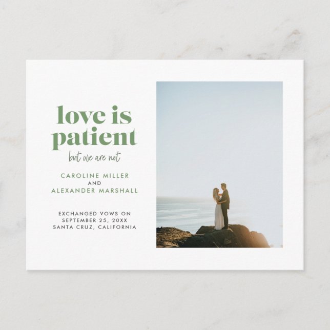 Green Love is Patient But We Are Not Elopement Announcement Postcard (Front)