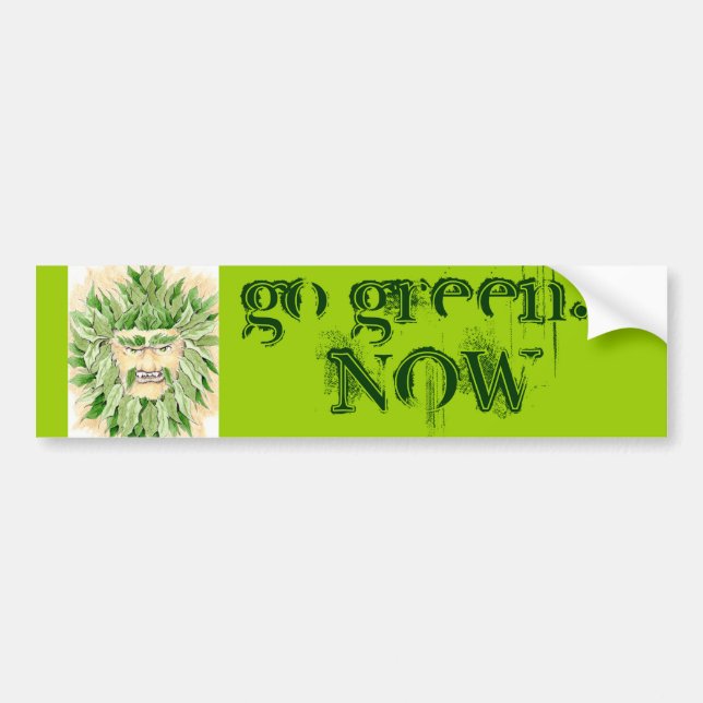 Green Man says Go Green NOW - Customised Bumper Sticker (Front)