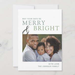 Green May Your Days Be Merry and Bright  Photo Holiday Card