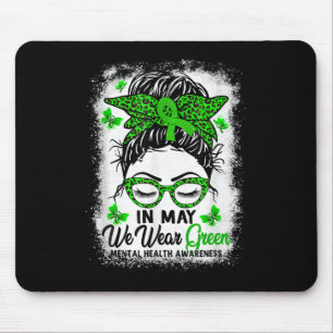 Green Messy Bun In May We Wear Green Mental Health Mouse Pad