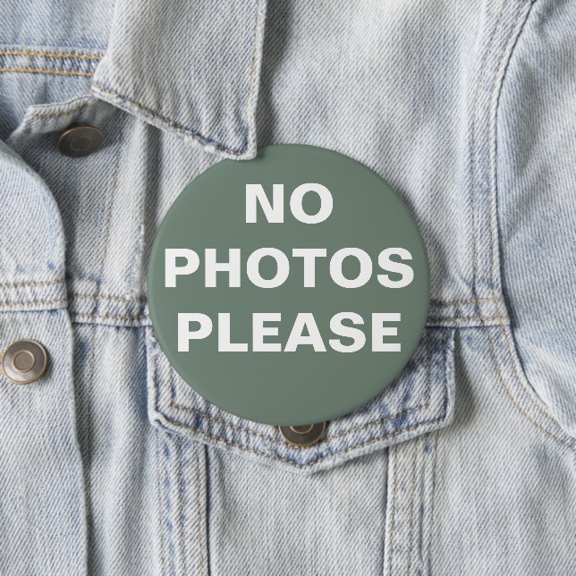 Green "No Photos Please" Pin-On Button (In Situ)