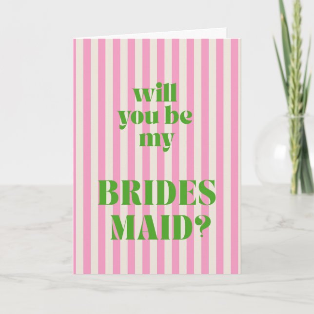 Green + Pink Modern Stripe Bridesmaid Proposal Card (Front)