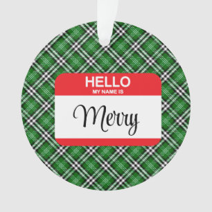 Green Plaid Red Merry Hello My Name Is Tag Holiday Ornament