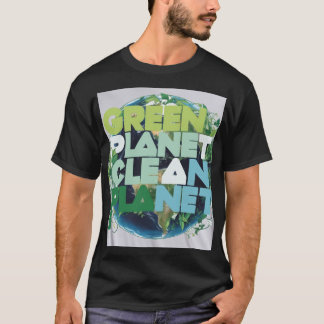 Green Planet Clean Planet T-Shirt