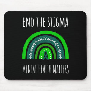 Green Rainbow End The Stigma Mental Health S Aware Mouse Pad