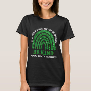 Green Rainbow In May We Wear Green Mental Health A T-Shirt