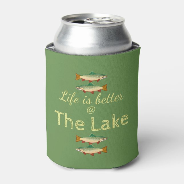 Green Rainbow Trout | Life is better @ The Lake Can Cooler (Can Front)