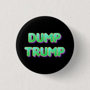 Green Retro Font Dump Trump 3 Cm Round Badge