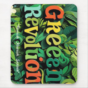 "Green Revolution Unleashed" Mouse Pad