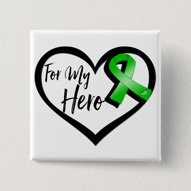 Green Ribbon For My Hero 15 Cm Square Badge (Front)