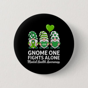 Green Ribbon Gnome One Fights Alone Mental Health 6 Cm Round Badge