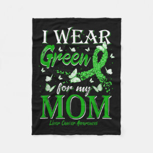 Green Ribbon I Wear Green For My Mum Liver Cancer Fleece Blanket