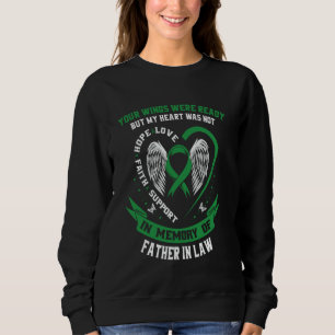 Green Ribbon Loss of Father In Law Kidney Disease Sweatshirt