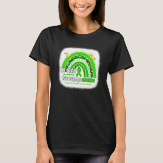 Green Ribbon We Wear Green In May We Wear Green T-Shirt