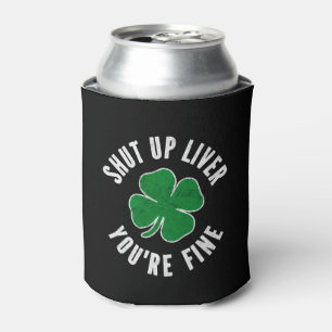 Green Shamrock - St Patric Day Shut Up Liver Can Cooler