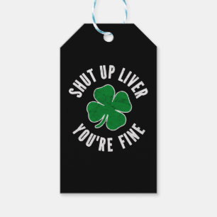 Green Shamrock - St Patric Day Shut Up Liver Gift Tags