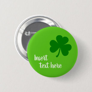 Green Shamrock with Custom Text Template 6 Cm Round Badge