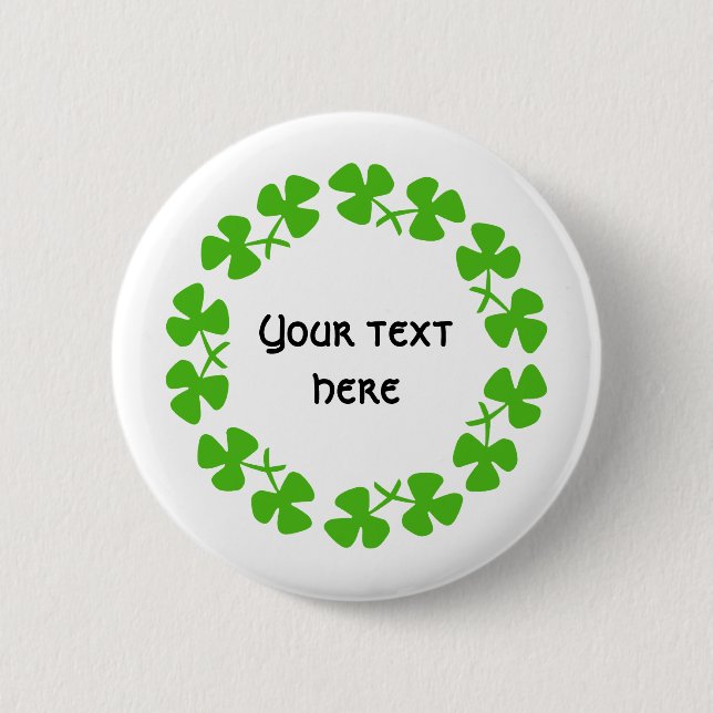 Green Shamrocks Border Add Text 6 Cm Round Badge (Front)