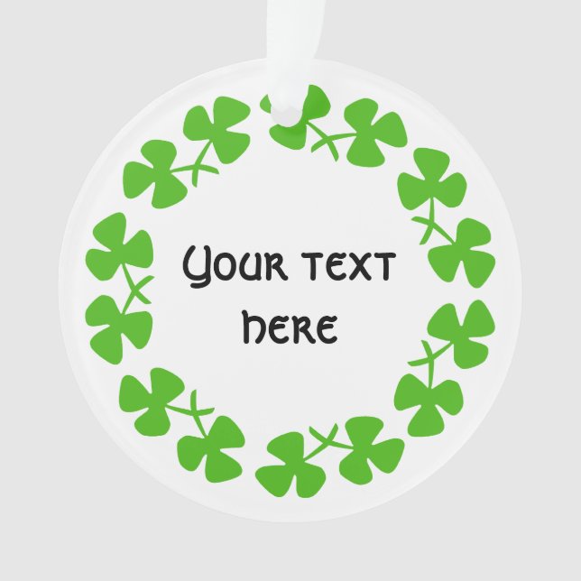 Green Shamrocks Border Add Text Ornament (Front)