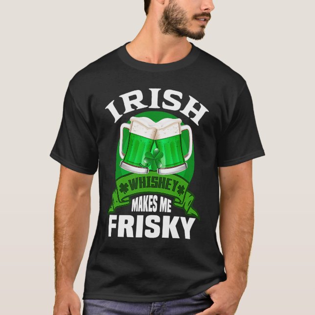 Green St Patrick's Day pajamas Irish Whiskey Makes T-Shirt (Front)