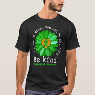 Green Sunflower Be Kind Tee Mental Health Awarenes