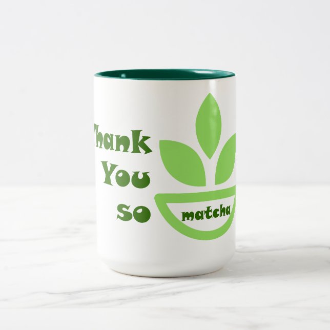 Green Tea Cheers: Thank You So Matcha Two-Tone Coffee Mug (Center)