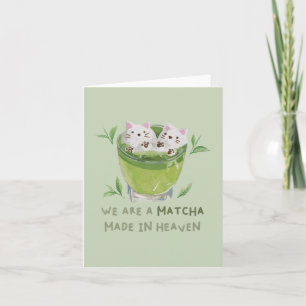 Green Tea Pun: We are a Match Made in Heaven Note Card