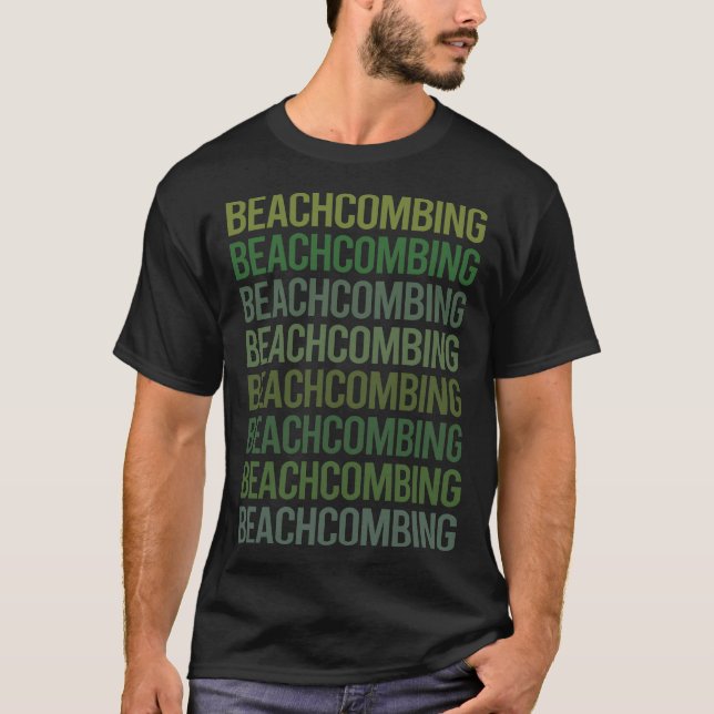 Green Text Beachcombing Beachcomber T-Shirt (Front)