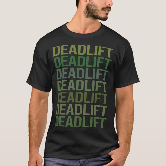 Green Text Deadlift T-Shirt (Front)