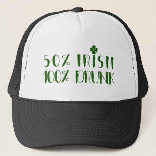 Green Text Design 50% Irish 100% Drunk Trucker Hat