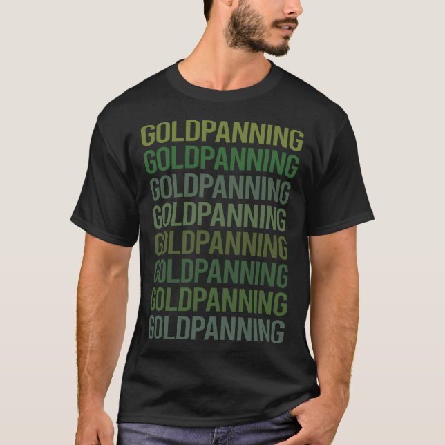 Green Text Gold Panning Panner T-Shirt (Front)