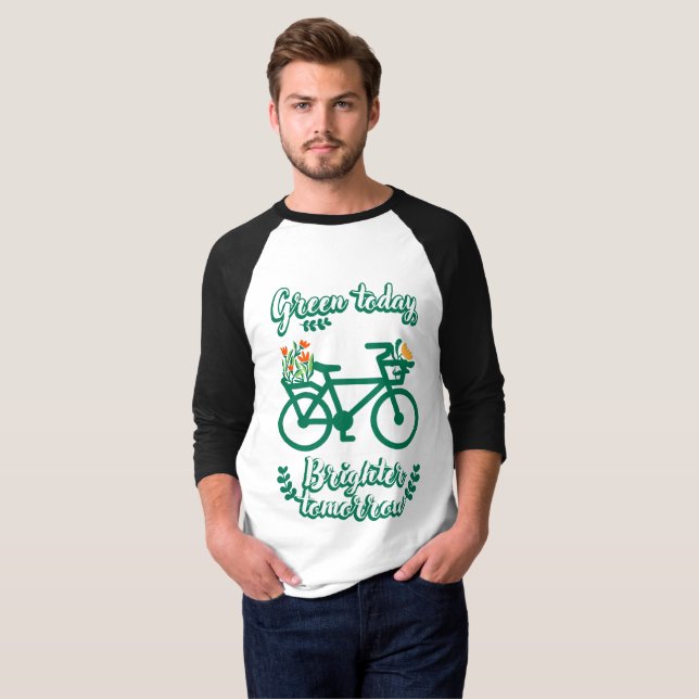 Green Today, Brighter Tomorrow T-Shirt (Front Full)