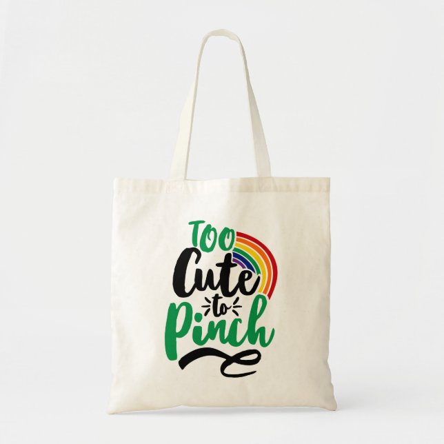 Green Too Cute to Pinch St. Patrick’s Day Graphic Tote Bag (Front)