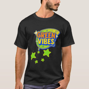 Green Vibes World Environment Day Save The Earth T T-Shirt