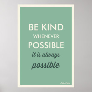 GREEN VINTAGE BE KIND WHENEVER POSSIBLE POSTER
