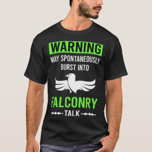 Green Warning Falconry Falconer T-Shirt