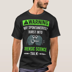 Green Warning Forensic Science Forensics T-Shirt