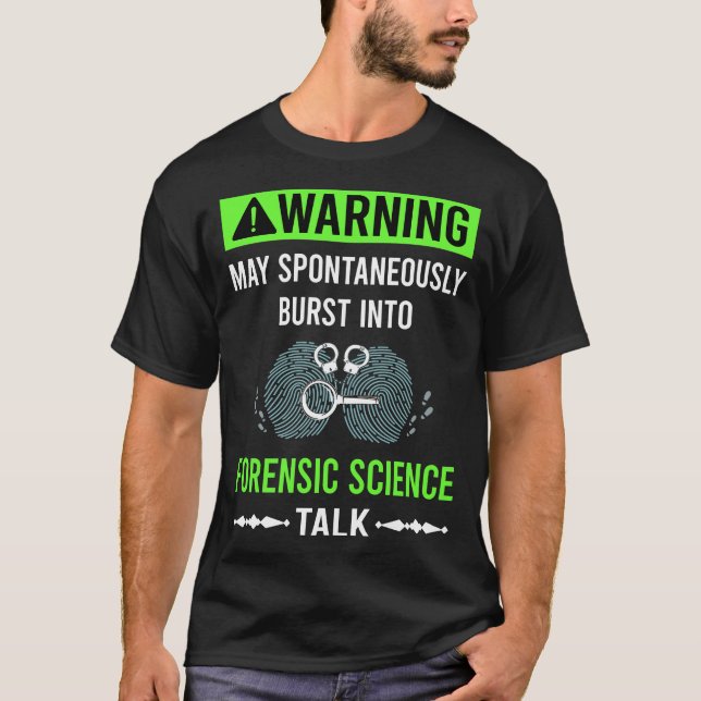Green Warning Forensic Science Forensics T-Shirt (Front)