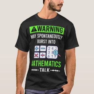 Green Warning Mathematics Math Maths T-Shirt