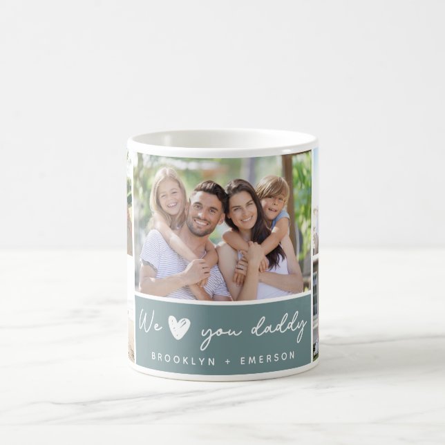 Green We Love You Daddy | 5 Photo Collage Coffee Mug (Center)
