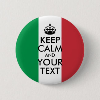 Green White and Red Keep Calm and Your Text 6 Cm Round Badge