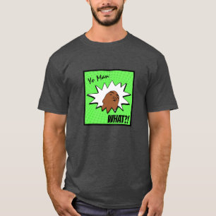 green white Yo Man What You Want Mug Shot Comics T-Shirt