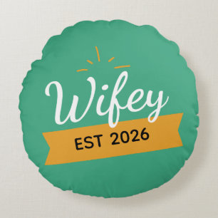 Green Wifey Est Custom Gold Bride, Fiance Gift Round Cushion