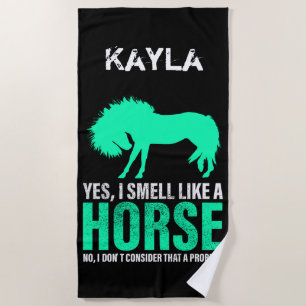 Green Yes I Smell Like A Horse Personalised   Beach Towel