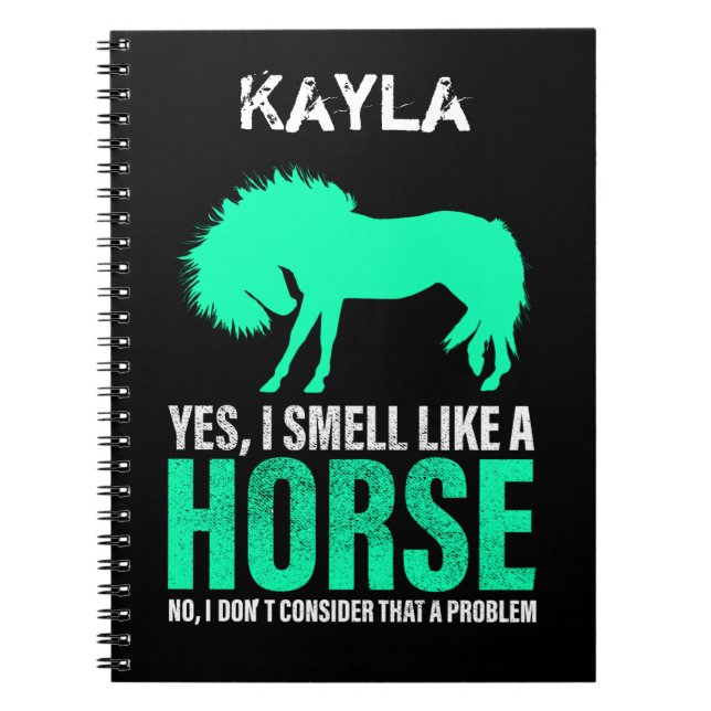 Green Yes I Smell Like A Horse Personalised   Notebook (Front)